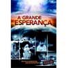 A Grande Esperança – Livro de Ellen G. White